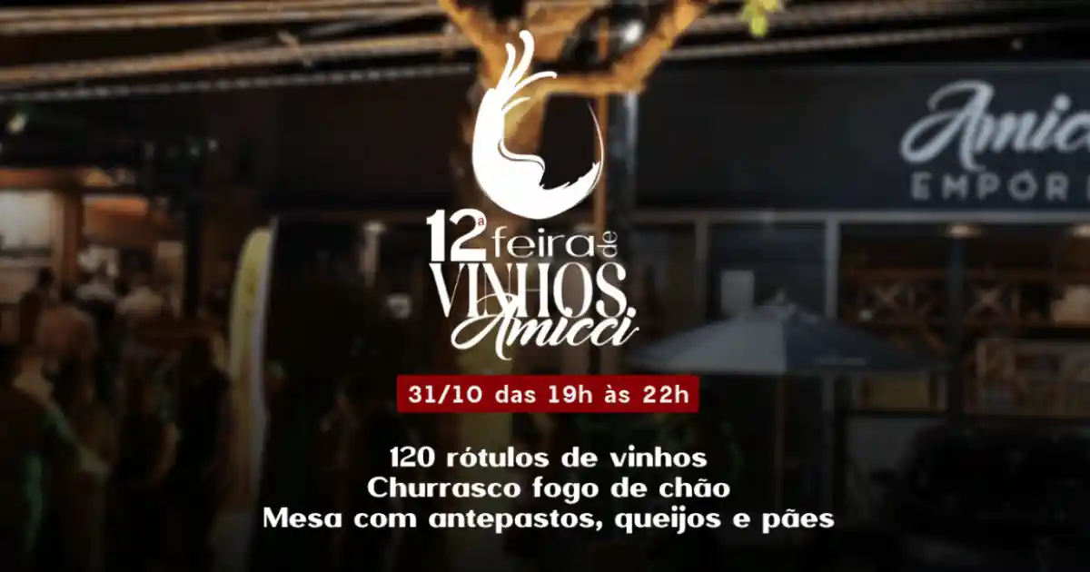 12° Feira de Vinhos no Amicci Anchieta: Experiência Enogastronômica em São José dos Campos